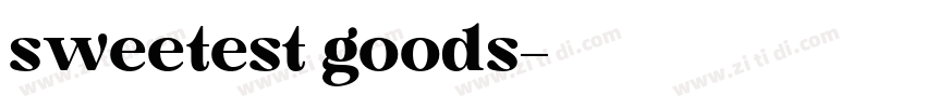 sweetest goods字体转换 sweetest goods字体转换
